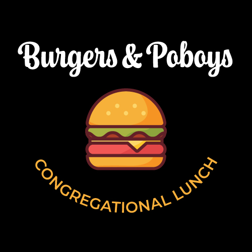 Hamburgers and Poboys July 27